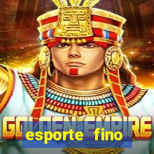 esporte fino feminino adolescente